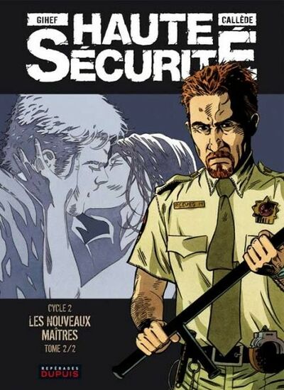  Repérages dans Haute sécurité - Cycle 2 : Les nouveaux maîtres - Tome 2