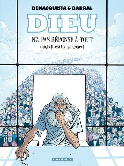 Dieu n'a pas réponse à tout - Tome 1 - Mais IL est bien entouré