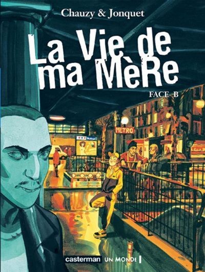  Un Monde dans La Vie de ma mère - Face B