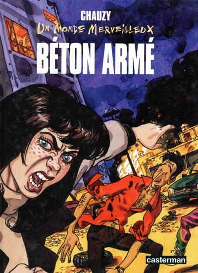 Un Monde merveilleux - Tome 2 - Béton armé
