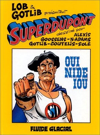  Fluide Glacial dans Superdupont - Tome 4 - Oui nide iou