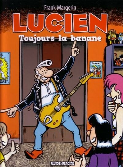 Lucien - Tome 9 - Toujours la banane