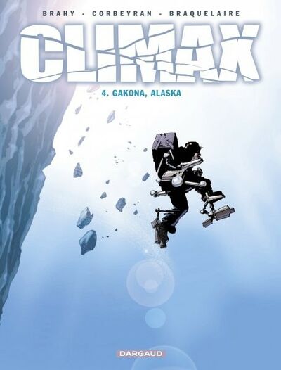 Climax - Tome 4 - Gakona, Alaska