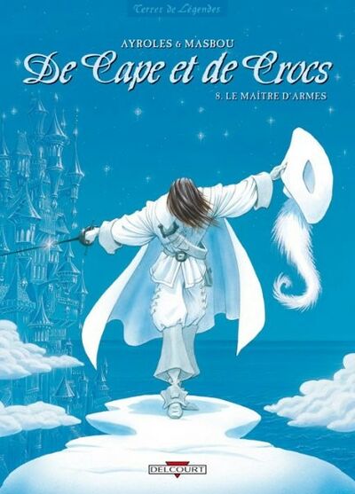  Terres De Légendes dans De cape et de crocs - Tome 8 - Le Maître d'armes