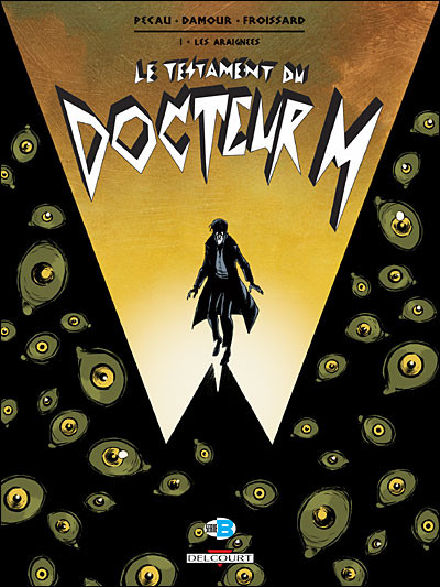  Série B dans Le Testament du Docteur M - Tome 1 - Les araignées