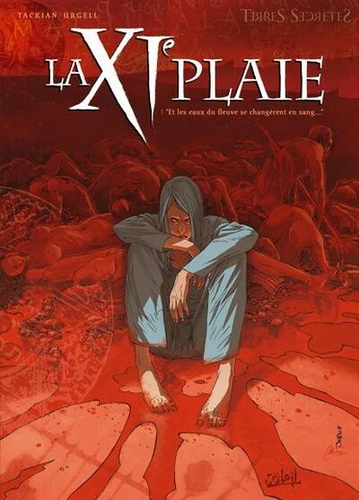  Terres Secrètes dans La XIe plaie - Tome 1 - “Et les eaux du fleuve se changèrent en sang…”