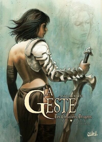 La Geste des Chevaliers Dragons - Tome 7 - Revoir le soleil