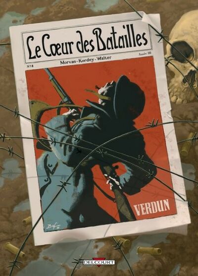  Histoire & Histoires dans Le Coeur des batailles - Tome 2 - Verdun