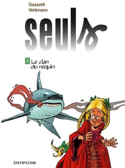 Ralph Meyer dans Seuls - Tome 3 - Le clan du requin
