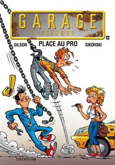Garage Isidore - Tome 12 - Place au pro