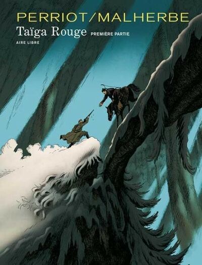Taïga rouge - 1ère partie