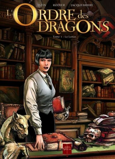 Jean-Luc Istin dans L'Ordre des Dragons - Tome 1 - La Lance