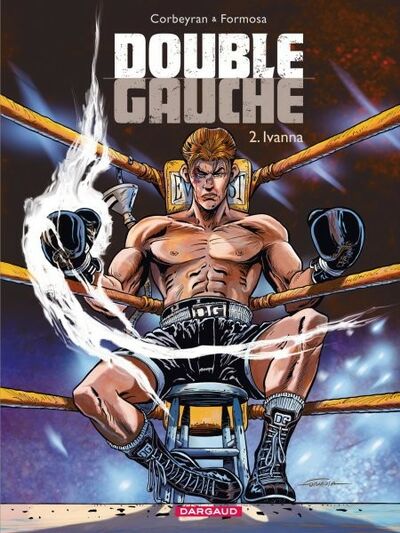 Double Gauche - Tome 2 - Ivanna