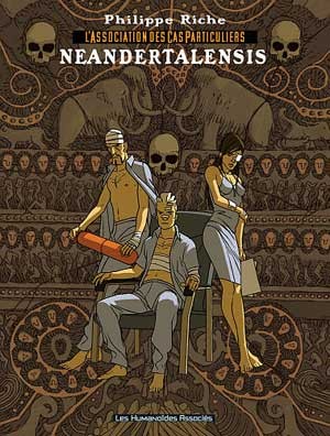 L'Association des cas particuliers - Tome 2 - Neandertalensis