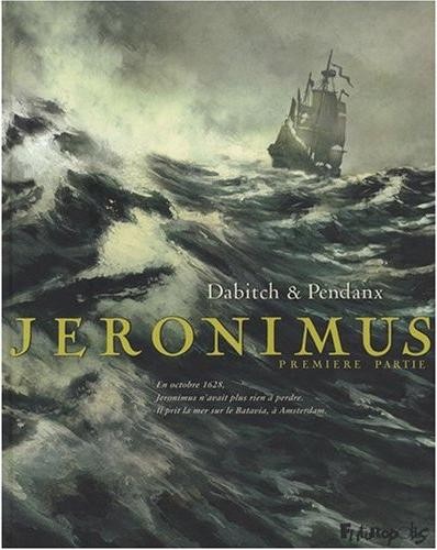 Jeronimus - 1ère partie - Un homme neuf