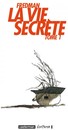 Vie secrète (La) - Tome 1