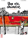 Une Vie Chinoise