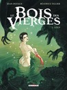 Bois des vierges (Le) - Tome 2 - Loup