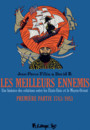 Meilleurs ennemis (Les) - Première partie 1783 - 1953