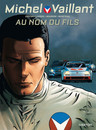 Michel Vaillant, nouvelle saison - Tome 1 - Au nom du fils