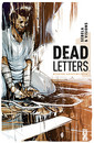 Dead letters - Tome 1 - Mission existentielle