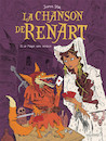 La chanson de Renart - Tome 2 : La magie sans miracle