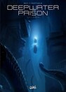 Deepwater Prison T.3 - évasion