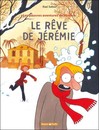 Pauvres aventures de Jérémie (Les) - Tome 3 - Le rêve de Jérémie