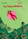 Coeurs solitaires (Les)