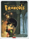 Monde selon François (Le) - Tome 1 - Le secret des écrivains