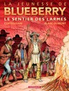 Jeunesse de Blueberry (La) - Tome 17 - Le sentier des larmes