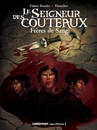 Seigneur des couteaux (Le) - Tome 1 - Frères de sang
